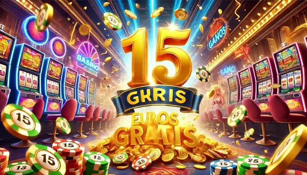 casino 15 euros gratis sin depósito
